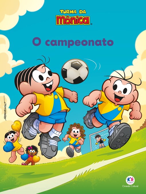 Title details for Turma da Mônica--O Campeonato by Ciranda Cultural - Available